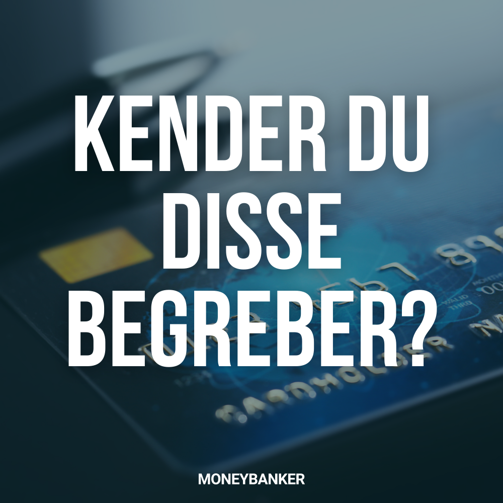 Kend de vigtigste lånebegreber